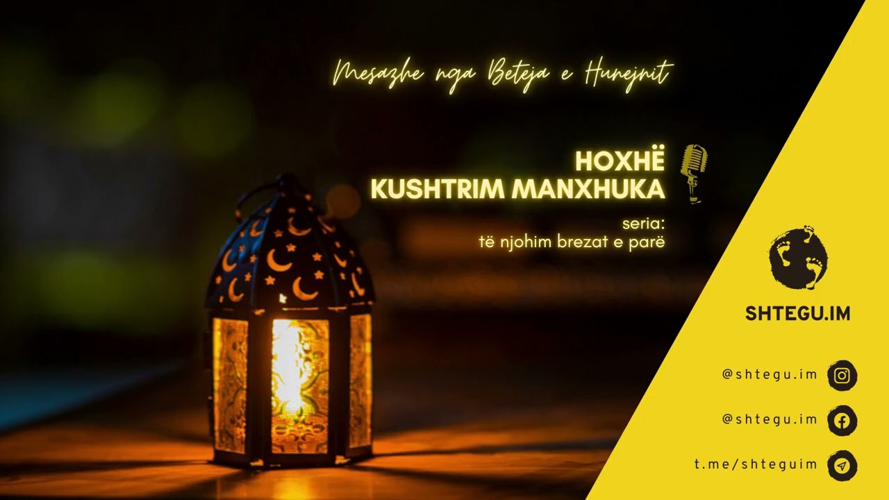 107 - Mesazhe nga beteja e Hunejnit - Hoxhë Kushtrim Manxhuka