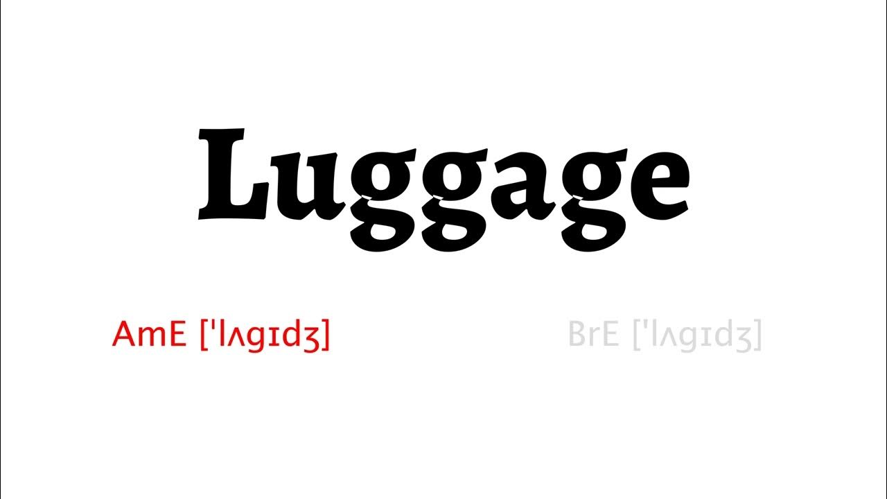 How to Pronounce luggage in American English and British English YouTube