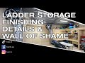 Ep. 11 Shed Build | Finishing Details | Ladder Storage | Wall Of Shame Display