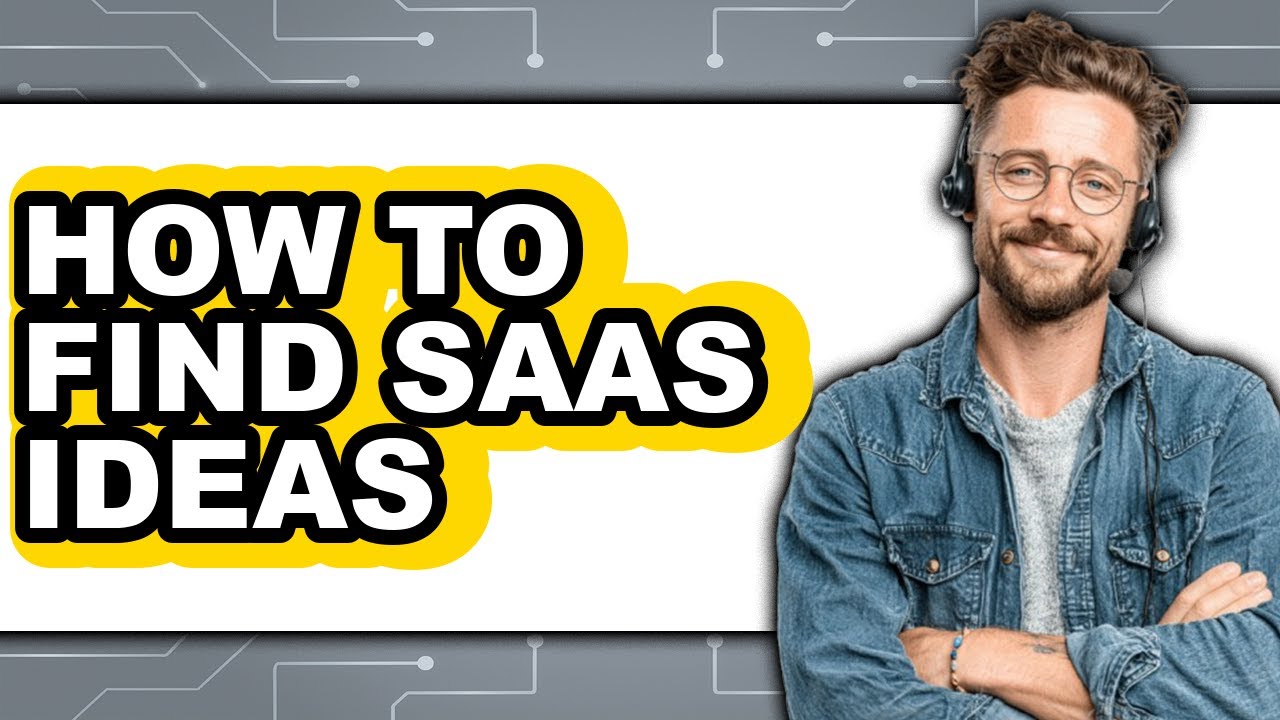 How to Find Saas Ideas - Step by Step - YouTube