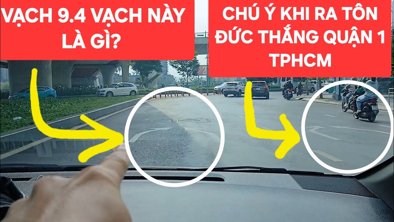 ỦA VẠCH GÌ LẠ VẬY? Vạch 9.4 Tài Xế Chú Ý Khi Gặp Ở Đường Tôn Đức Thắng Quận 1 TPHCM Dễ Bị Phạt Nặng.