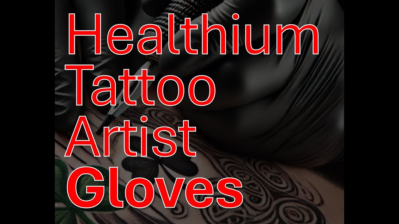 Healthium Tattoo Artist Gloves