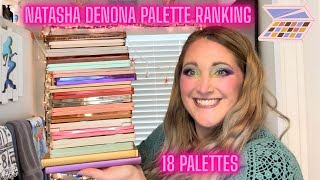 Ranking All Of My Natasha Denona Eyeshadow Palettes 18 Palettes