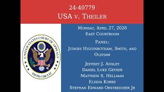 Oral Argument — 24-40779 USA v. Theiler