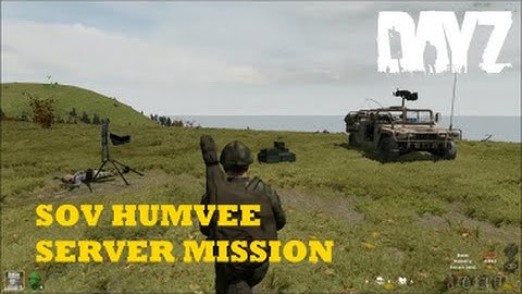 DayZ Overpoch - (Series 2) Part 17 - SOV Humvee Server Mission
