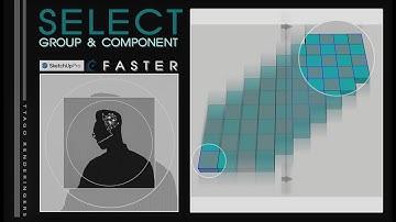 👻 #TUT Cách chọn nhanh đối tượng Group&Component - Hướng dẫn sketchup [NGOTUAN]