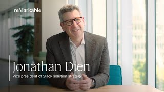 Jonathan Dien, vice president of Slack solution strategy | reMarkable