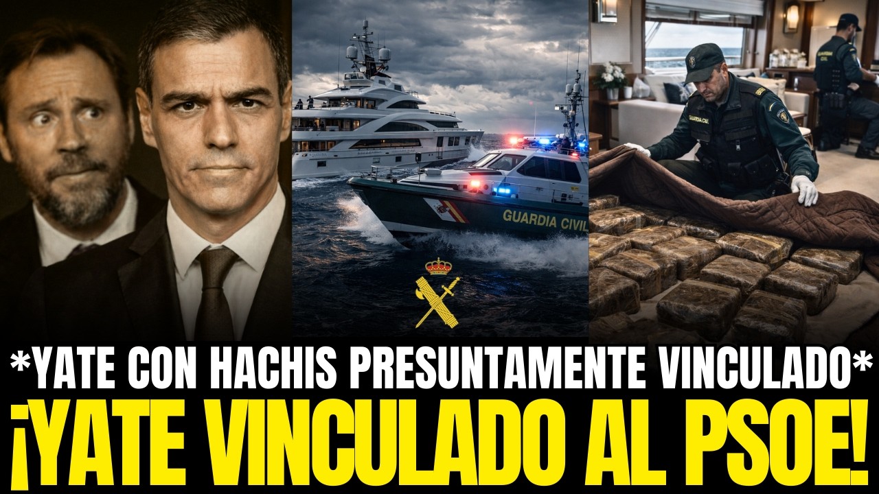 Guardia Civil INTERCEPTA yate de lujo con 1 TONELADA hachís | Presuntos VÍNCULOS PSOE | UCO