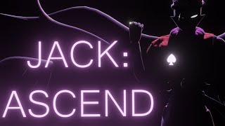 [S] JACK: ASCEND - 3D REANIMATION