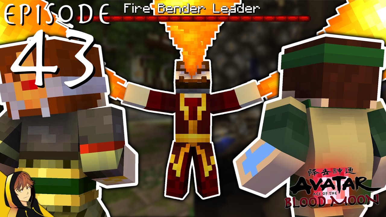 FIRE NATION LEADER BOSS FIGHT!!! | Minecraft - Avatar: Age of the Blood Moon [Series] #43
