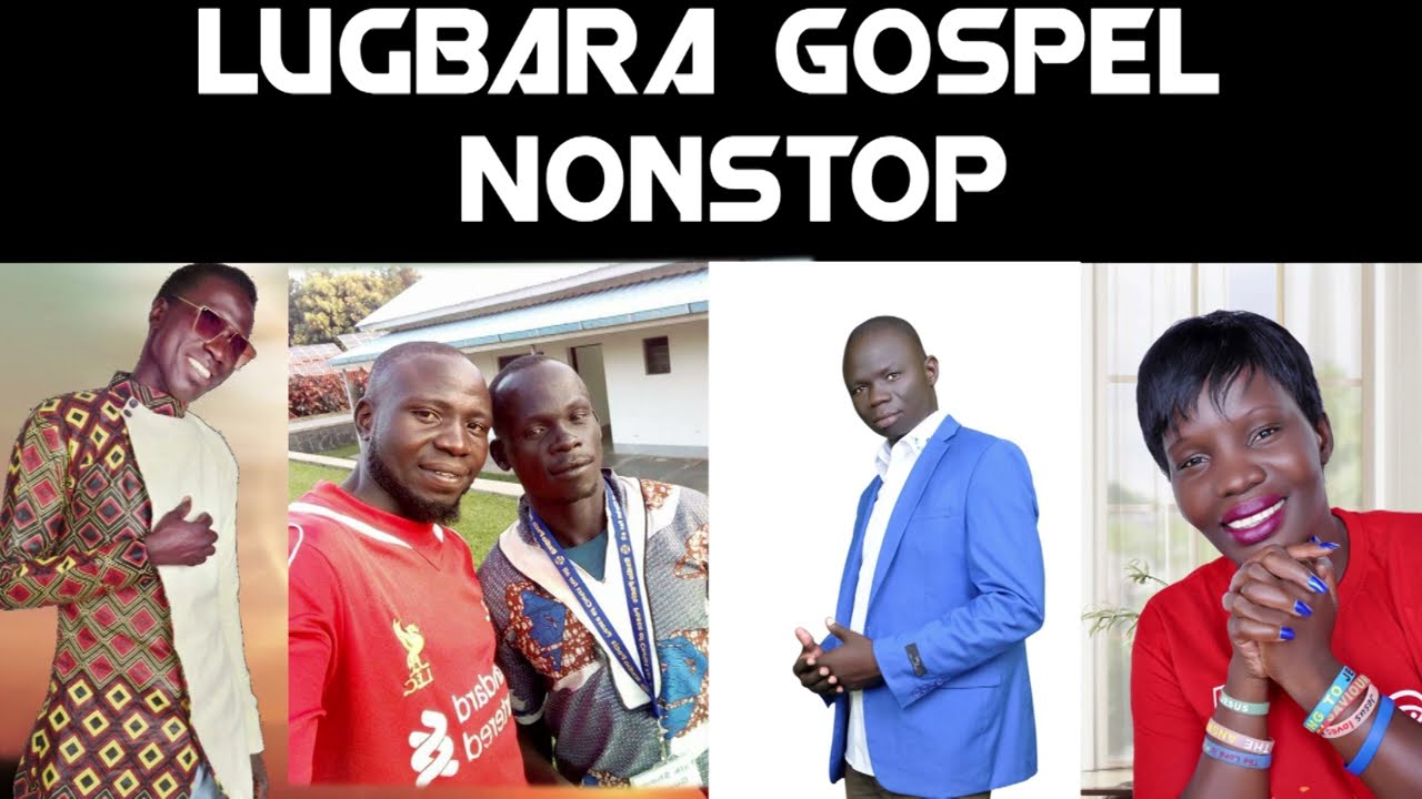 Lugbara Gospel Nonstop Dj Emma Arua Uganda