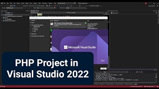 PHP Project in Visual Studio 2022 (Getting Started)