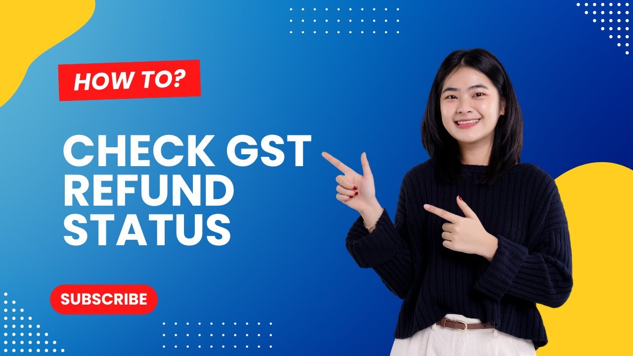 How to check Gst Refund Status