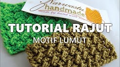 Tutorial Merajut Motif Lumut - Durasi: 12.33. 