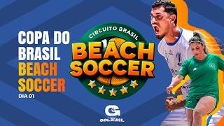 COPA DO BRASIL DE BEACH SOCCER | DIA 01 | CURITIBA-PR