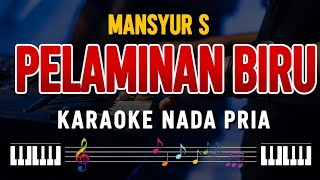 PELAMINAN BIRU - MANSYUR S | KARAOKE LIRIK DANGDUT ORIGINAL 