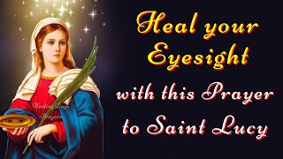 🙏Prayer to st lucy for healing of eyes🙌
