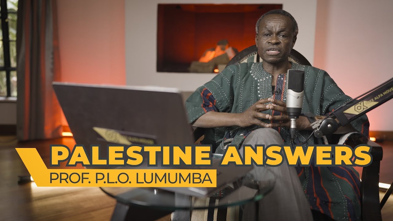 Answers for Palestine and Israel. PLO Lumumba Perspective!
