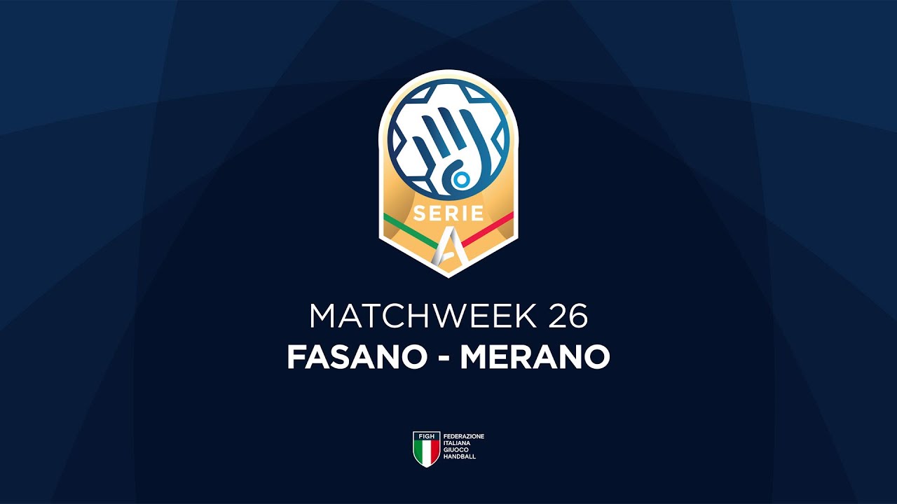 Serie A Gold [26^] | FASANO - MERANO