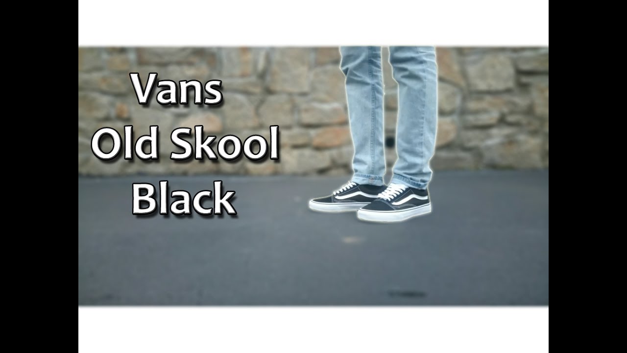 black old skool vans on feet