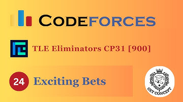 A. Exciting Bets | Codeforces Round 730 (Div. 2) | @TLE_Eliminators CP31 | 900 Rated | GET CONCEPT