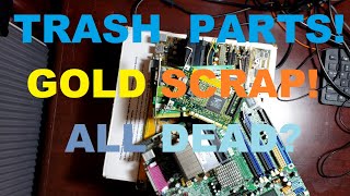 Trash Gold Scrap Computer Parts - Will They Work?