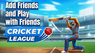 How to Add Friends and Play with Friends in Cricket League Game 2024 screenshot 3