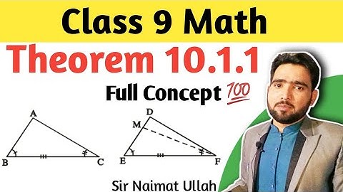 Theorem 10.1.1 Class 9 Maths | Chapter 10 Math 9th Theorem 10.1 | Naimat Maths
