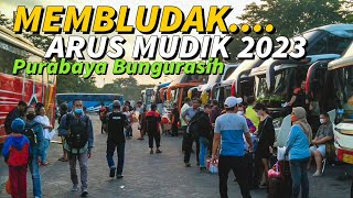 Suasana Arus Mudik Terminal Purabaya Bungurasih | Terbaru 2023