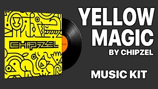 Chipzel, ~Yellow Magic~ | Music Kit