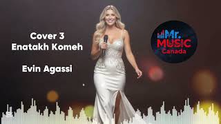 Cover 3 Enatakh Komeh 2026 - Song by Evin Agassi
