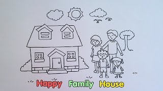 How to Draw Happy Family Near New House. วาดบ้านและ พ่อ แม่ ลูก : lovely art How to Draw Happy Family Near New House. วาดบ้านและ พ่อ แม่ ลูก : lovely art