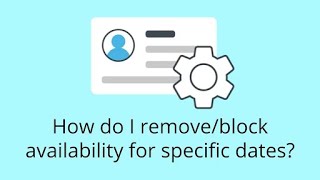 How do I remove/block availability for specific dates? Wealth