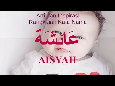 Video: Arti Nama Aisha