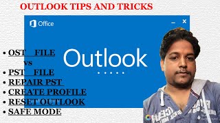 OST vs PST file | Repair PST File | Outlook New Profile | Reset Outlook app | Outlook in Safe Mode |