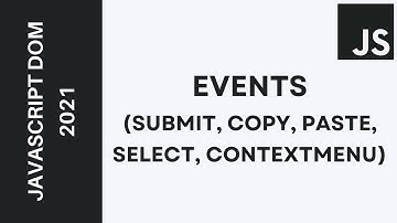 35 -Learn JavaScript DOM  2021 - Events (Contextmenu, Submit, Copy, Paste, Select) Darija | بالدارجة