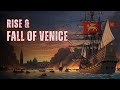 The Rise and Fall of Venice: Empire of the Seas | The War Archive