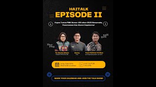 HAITalk Episode II Kupas Tuntas PMK Nomor 155 Tahun 2023 Bersamaku,Perencanaan Kas Akurat Capaianmu!