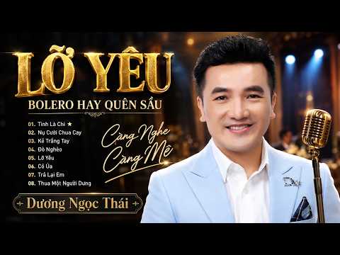 Tuyệt Phẩm Bolero Trữ Tình Say Đắm Lòng Người - Càng Nghe Càng Say | LK Lỡ Yêu