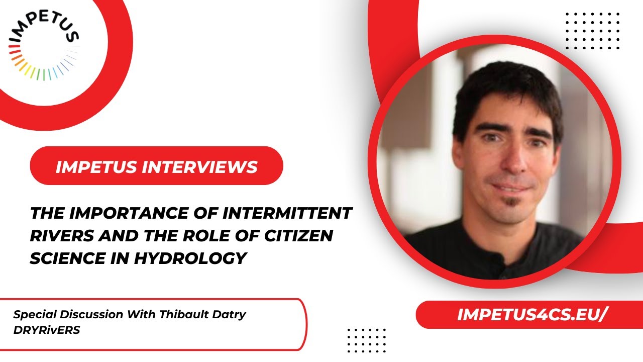 IMPETUS Interviews -The importance of Intermittent Rivers and Citizen Science in Hydrology