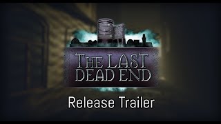 The Last DeadEnd. Release Trailer.