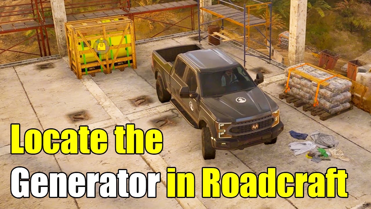 How to Locate the Generator in Roadcraft
