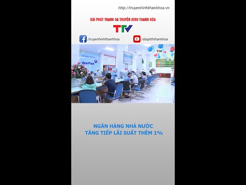 Video Ngân hàng Nhà nước tăng tiếp lãi suất thêm 1% #shorts - youtube