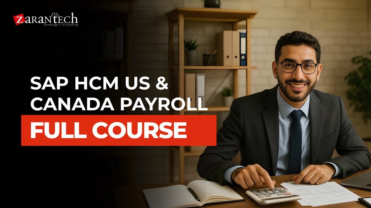 SAP HCM US & Canada Payroll Full Course | ZaranTech