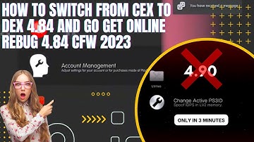 How To Switch From CEX To DEX 4.84 And Go Back Online Rebug 4.84 CFW 2023