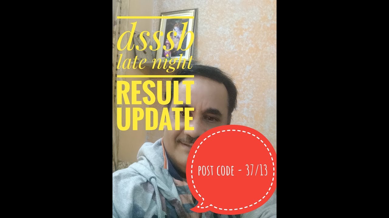 Dsssb result notice || latest updates 2018 ||