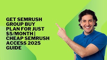 Get Semrush Group Buy Plan for Just $5/Month | Cheap Semrush Access 2025 Guide
