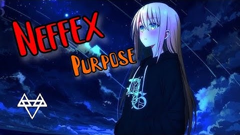 NEFFEX - Purpose (Lyrics) Coyright Free No. 177
