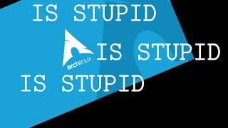 Arch Linux users be like
