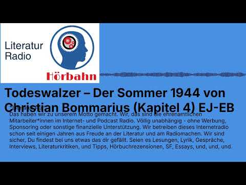 Death Waltz – The Summer of 1944 by Christian Bommarius (Chapter 4) EJ-EB | Literature Radio Hörbahn